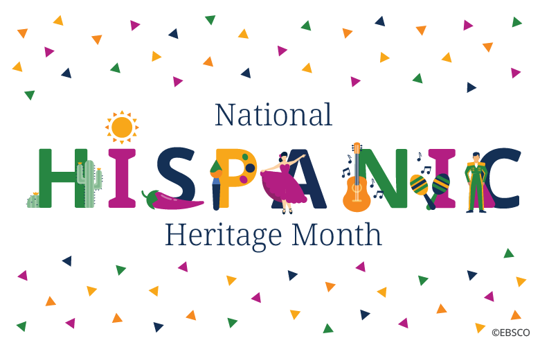 Top Resources for National Hispanic Heritage Month | EBSCOpost