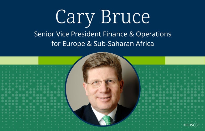 Intervista a Cary Bruce, Senior Vice President Finance & Operations for Europe & Sub-Saharan Africa