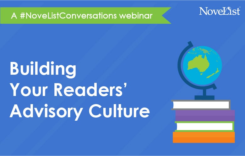 webinar Building Your Readers Advisory Culture Blog Image    