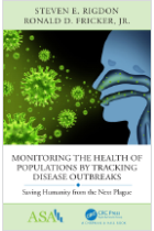Monitoring the Health of Populations by Tracking Disease Outbreaks: Saving Humanity from the Next Plague